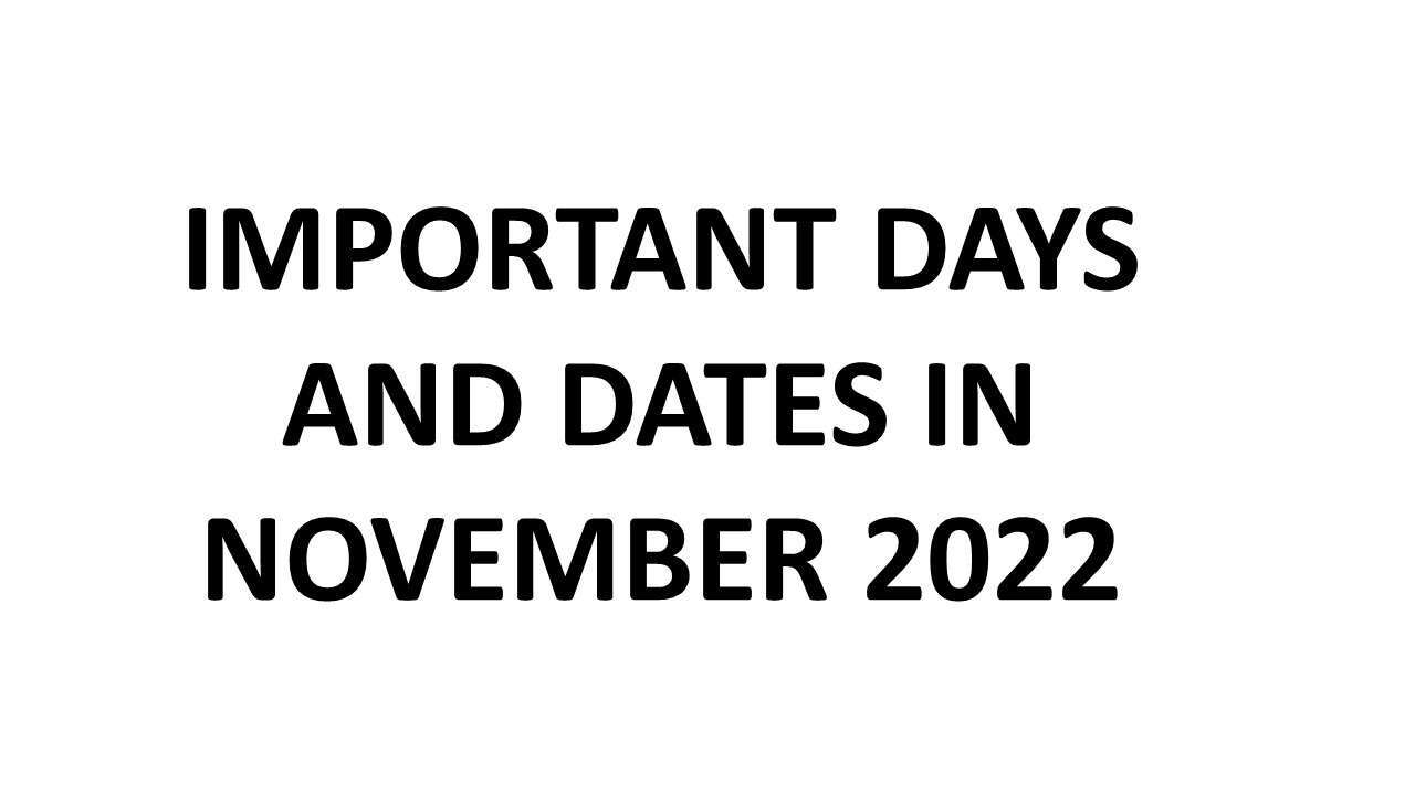 IMPORTANT DAYS AND DATES IN NOVEMBER 2022